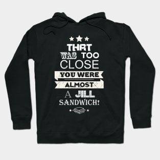 Jill Sandwich Hoodie